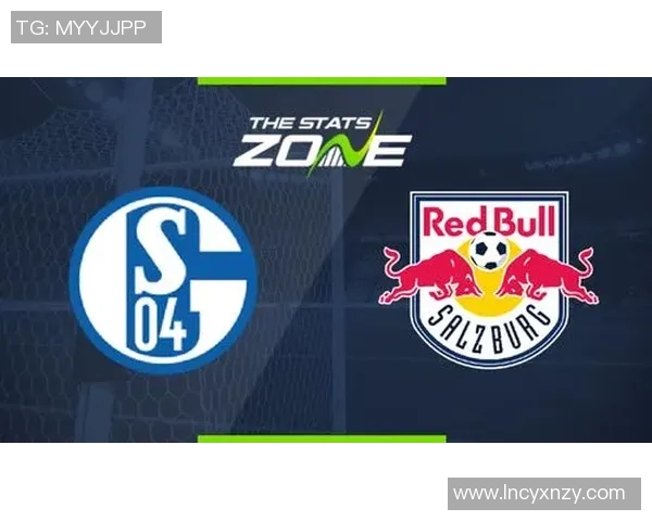 沙尔克与莱比锡历史交锋回顾及球队发展演变分析